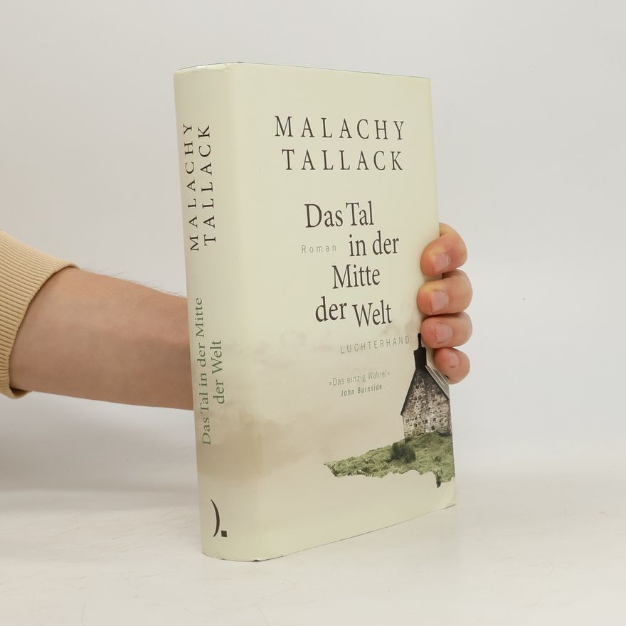 Malachy Tallack Das Tal in der Mitte der Welt