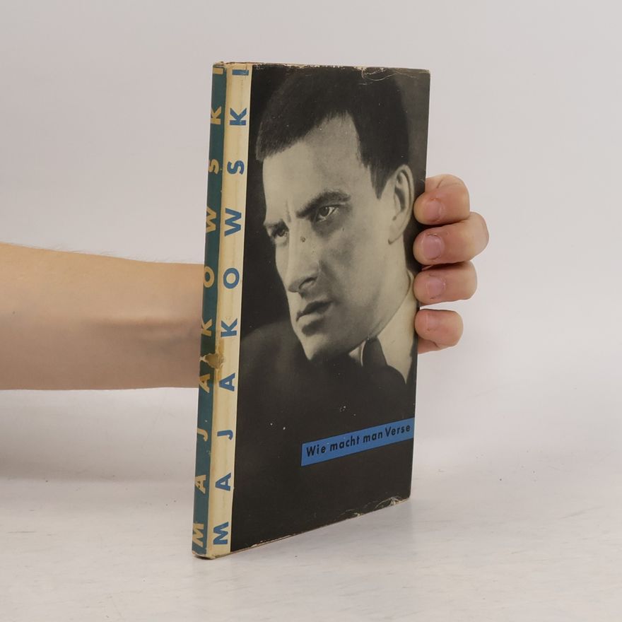 Wladimir Wladimirowitsch Majakowski Wie macht man Verse