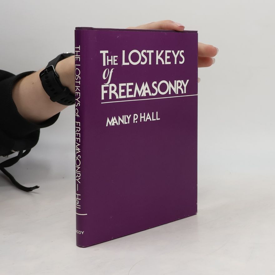 J. Augustus Knapp The Lost Keys of Freemasonry