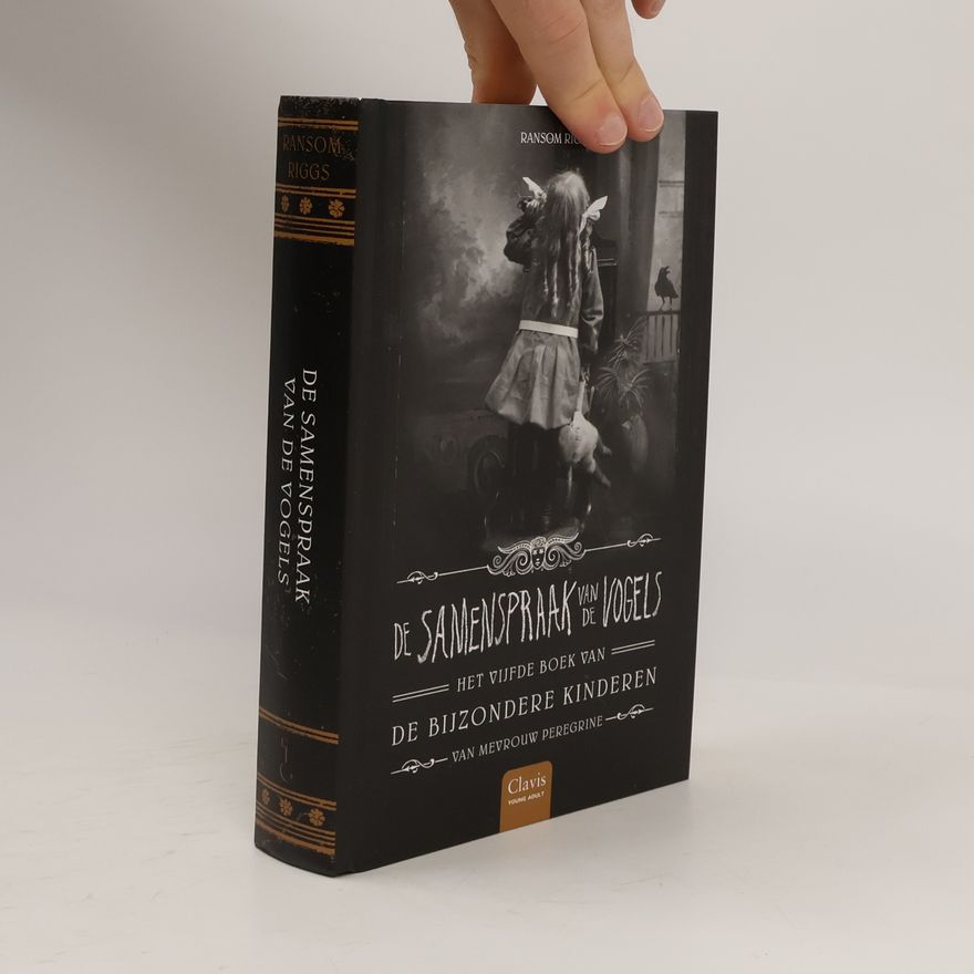 Ransom Riggs De Bijzondere Kinderen van Mevrouw Peregrine - 5: De samenspraak van de vogels