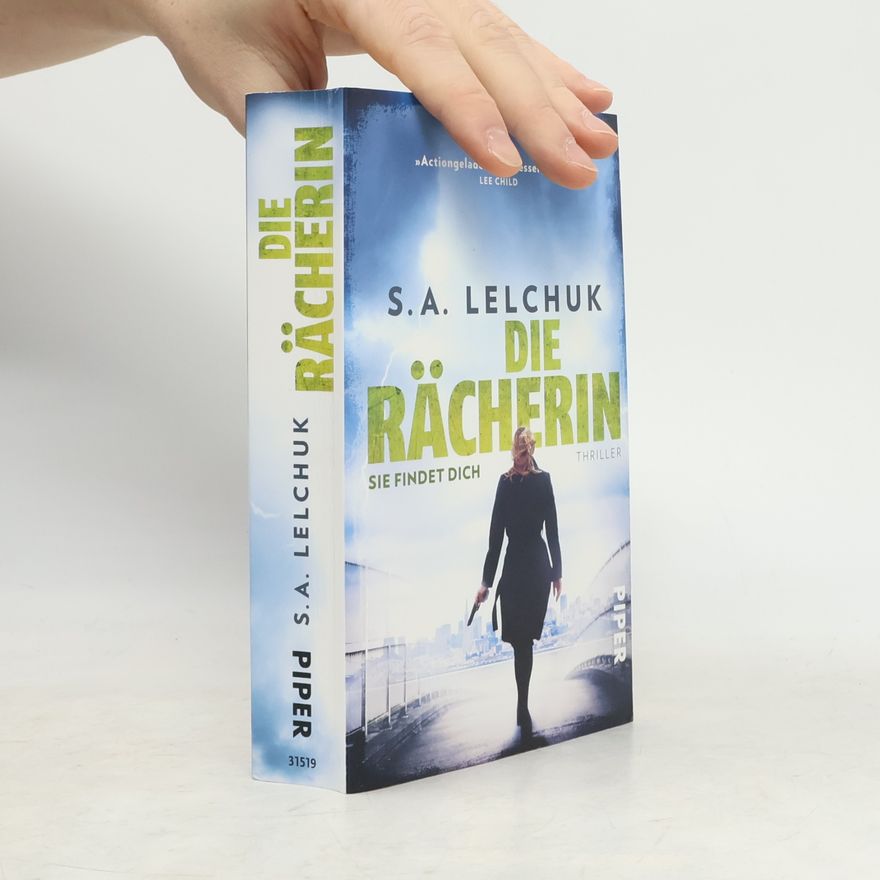 Saul A. Lelchuk Die Rächerin - Sie findet dich