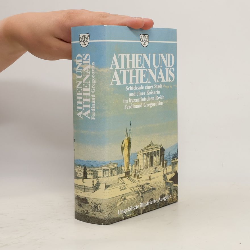 Ferdinand Gregorovius Athen und Athenais