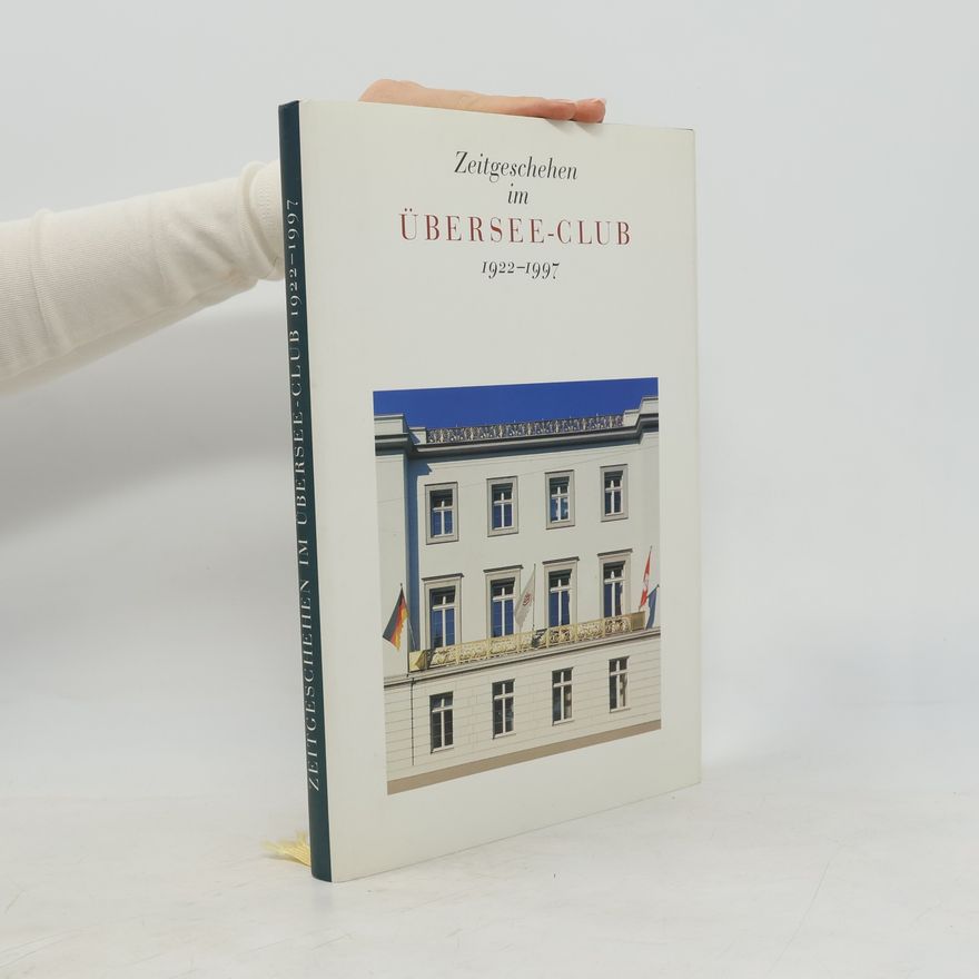 Autorenkollektiv Zeitgeschehen im Übersee-Club 1922–1997