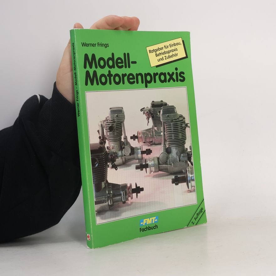 Werner Frings Modell-Motorenpraxis