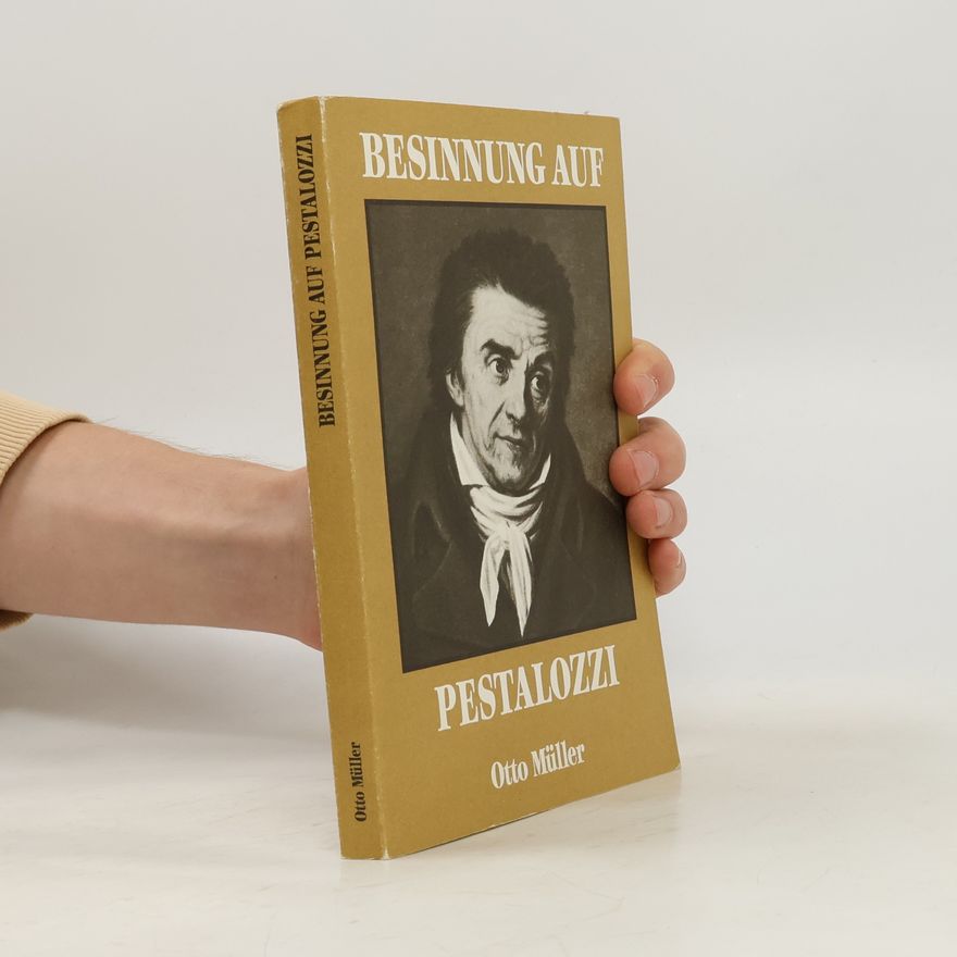 Otto Müller Besinnung auf Pestalozzi