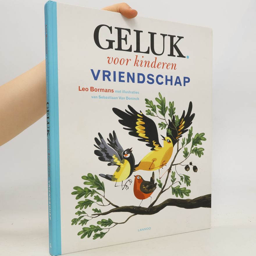 Leo Bormans Geluk voor kinderen - 2: Vriendschap