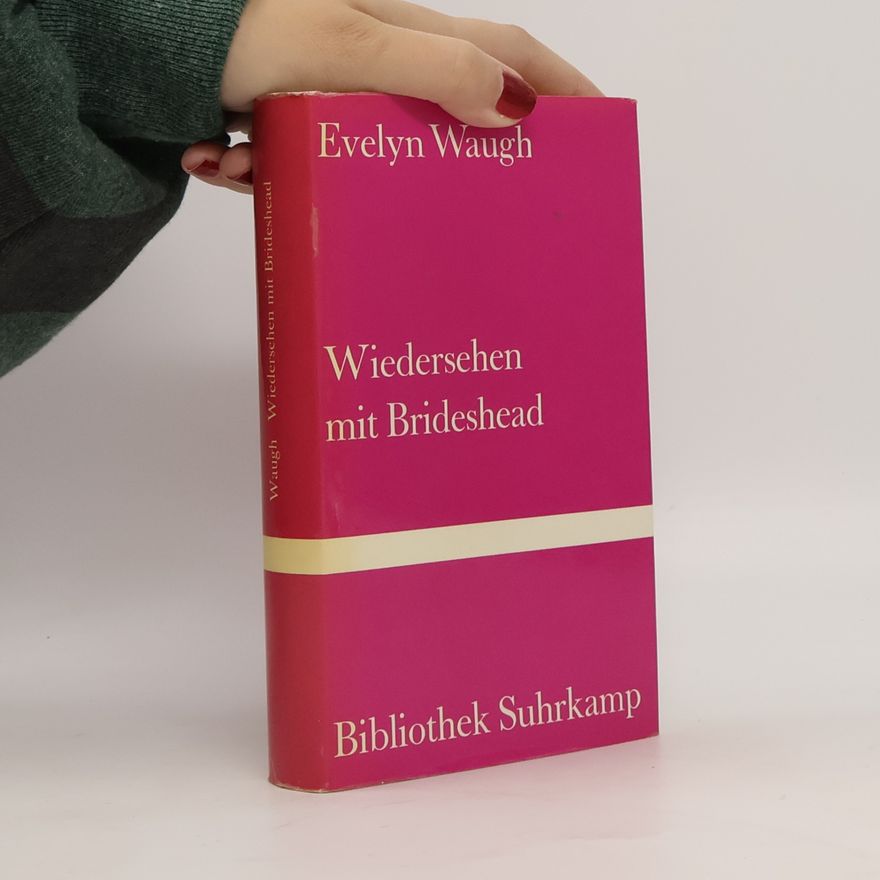 Evelyn Waugh Wiedersehen mit Brideshead