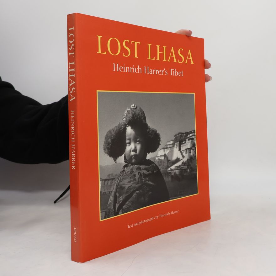 Heinrich Harrer Lost Lhasa