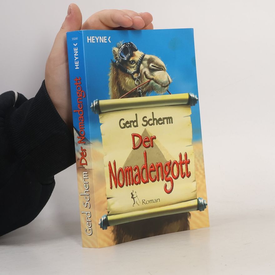 Gerd Scherm Der Nomadengott