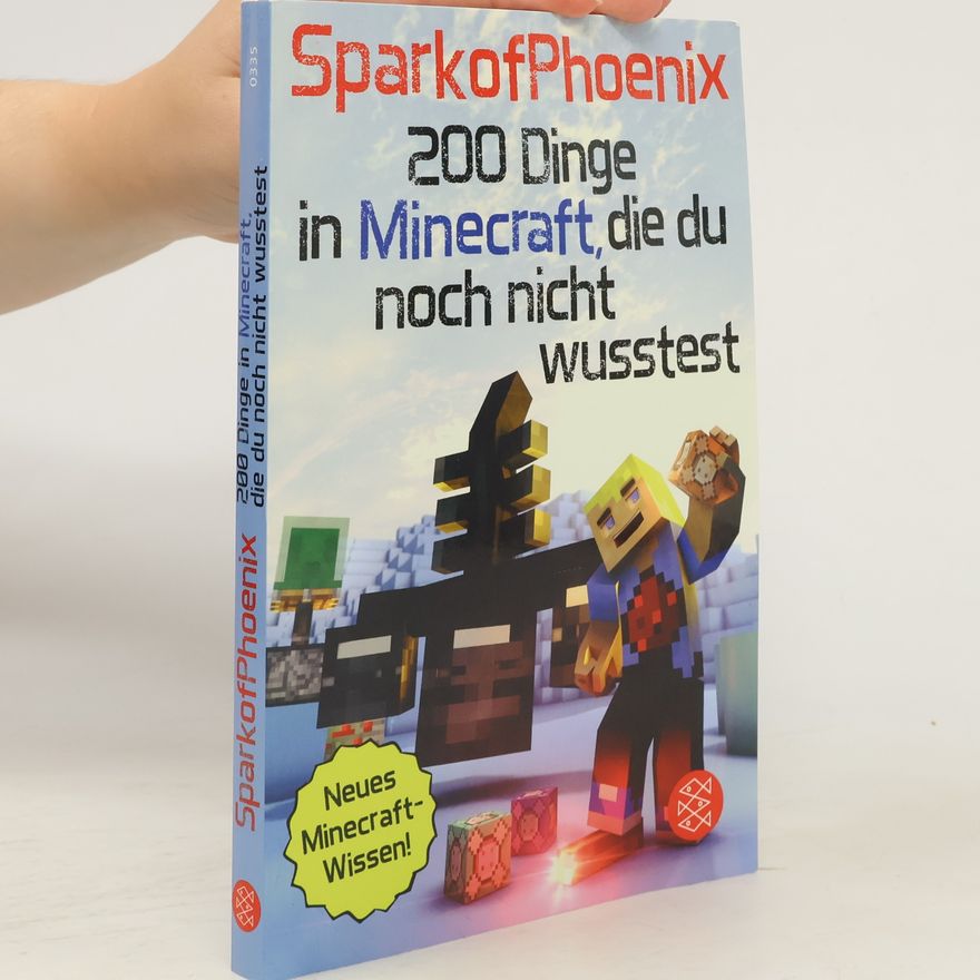 SparkofPhoenix 200 Dinge in Minecraft, die du noch nicht wusstest