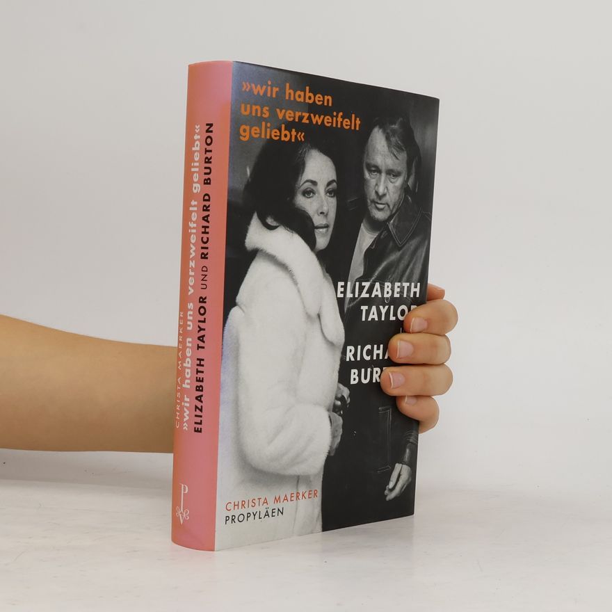 Christa Maerker »Wir haben uns verzweifelt geliebt«
