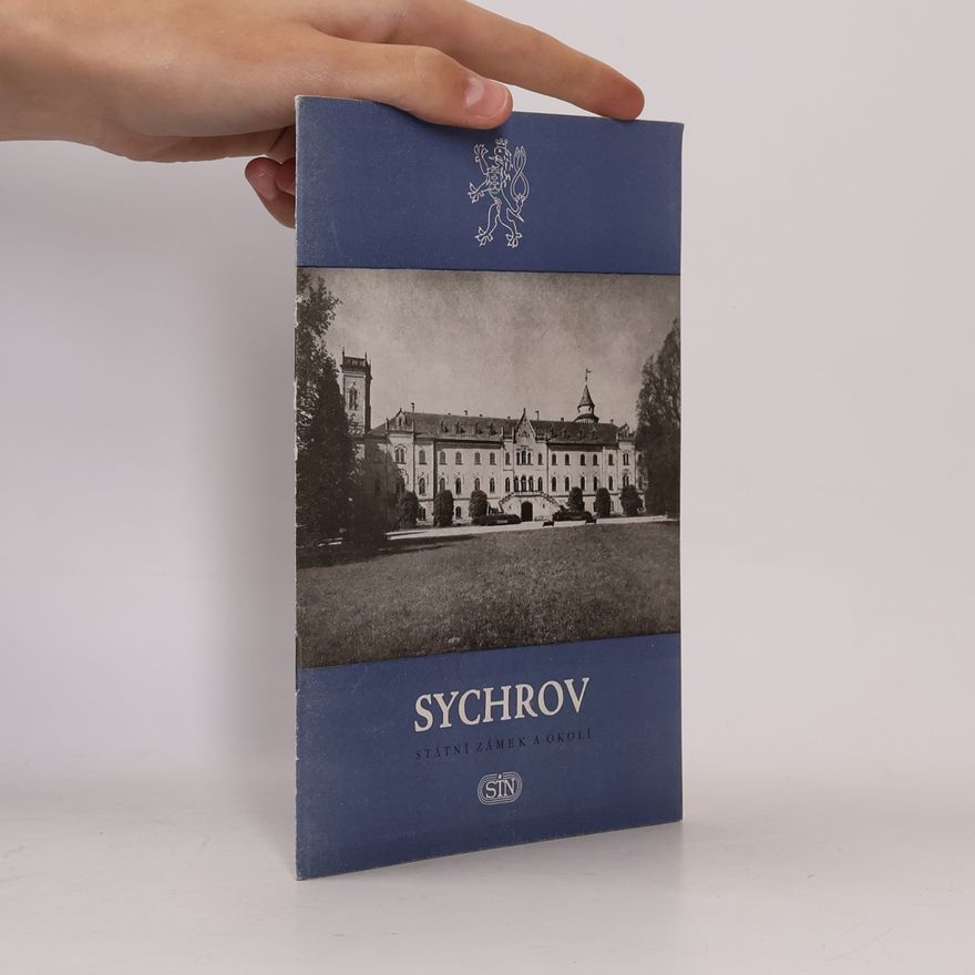 Kolektív autorov Sychrov: státní hrad a okolí