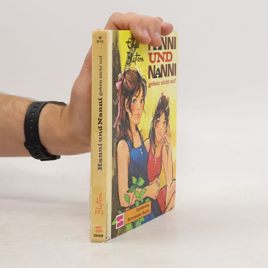 Enid Blyton Hanni und Nanni. Geben nicht auf