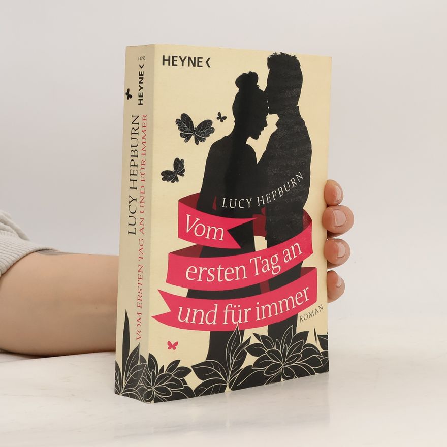 Lucy Hepburn Vom ersten Tag an und für immer