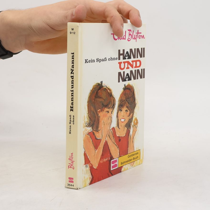 Enid Blyton Kein Spaß ohne Hanni und Nanni