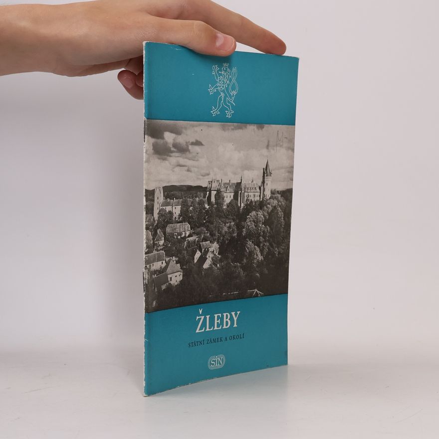 Kolektív autorov Žleby. Státní zámek a památky v okolí