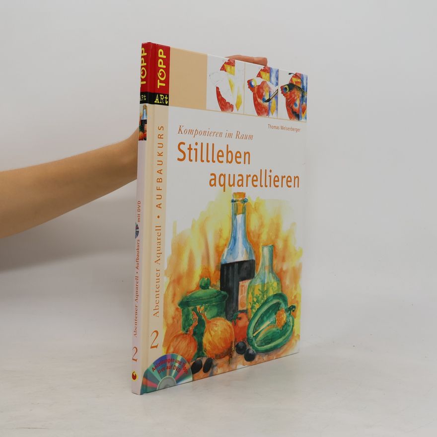 Thomas Weisenberger Stillleben aquarellieren