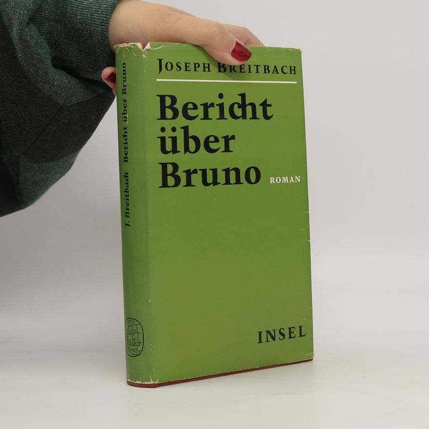 Joseph Breitbach Bericht über Bruno