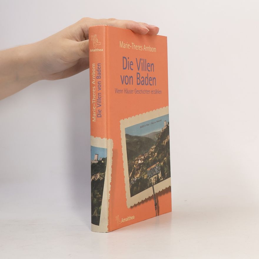 Marie-Theres Arnbom Die Villen von Baden