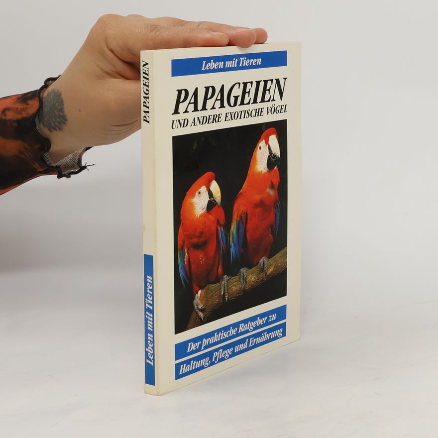 Autorenkollektiv Papageien und andere exotische Vögel