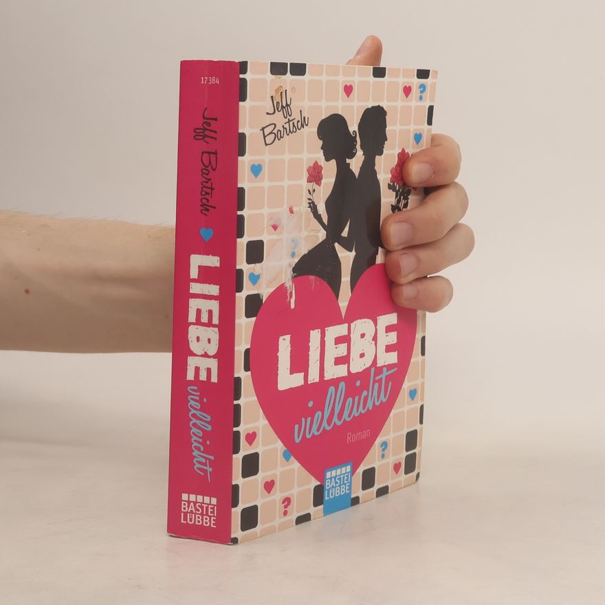 Jeff Bartsch Liebe vielleicht