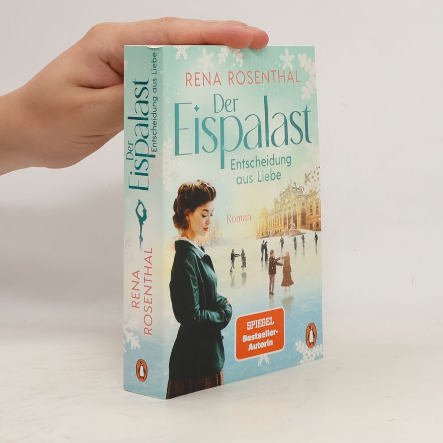 Rena Rosenthal Die Eispalast-Saga - 3: Der Eispalast - Entscheidung aus Liebe