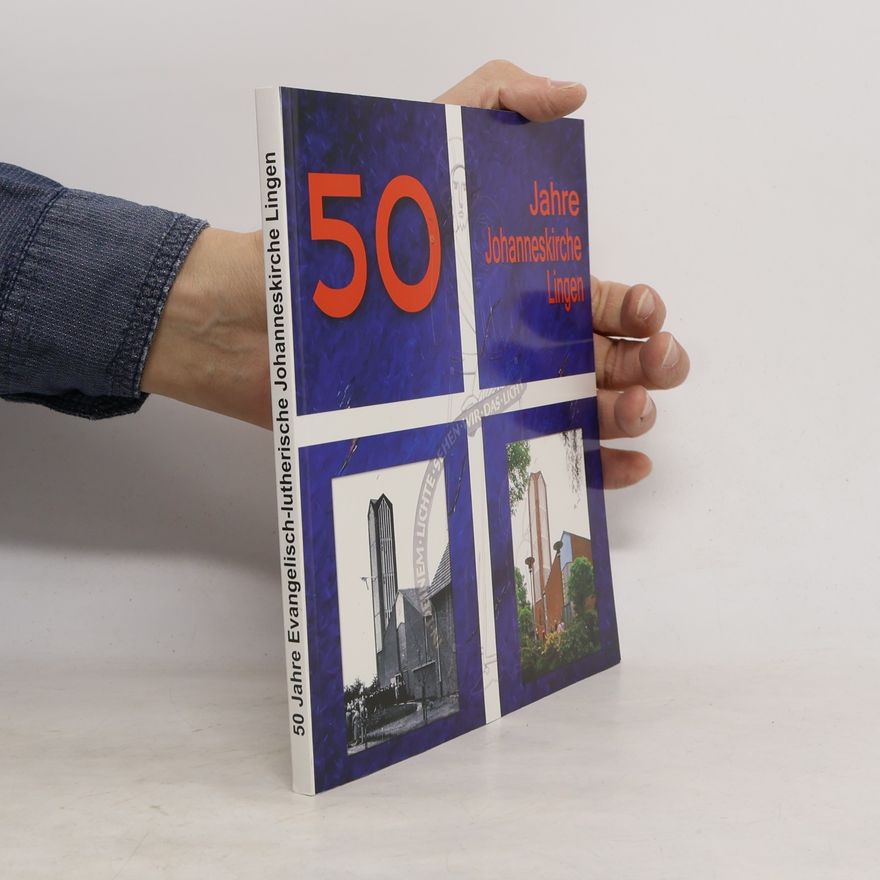 Autorenkollektiv 50 Jahre Evangelisch-lutherische Johanneskirche Lingen