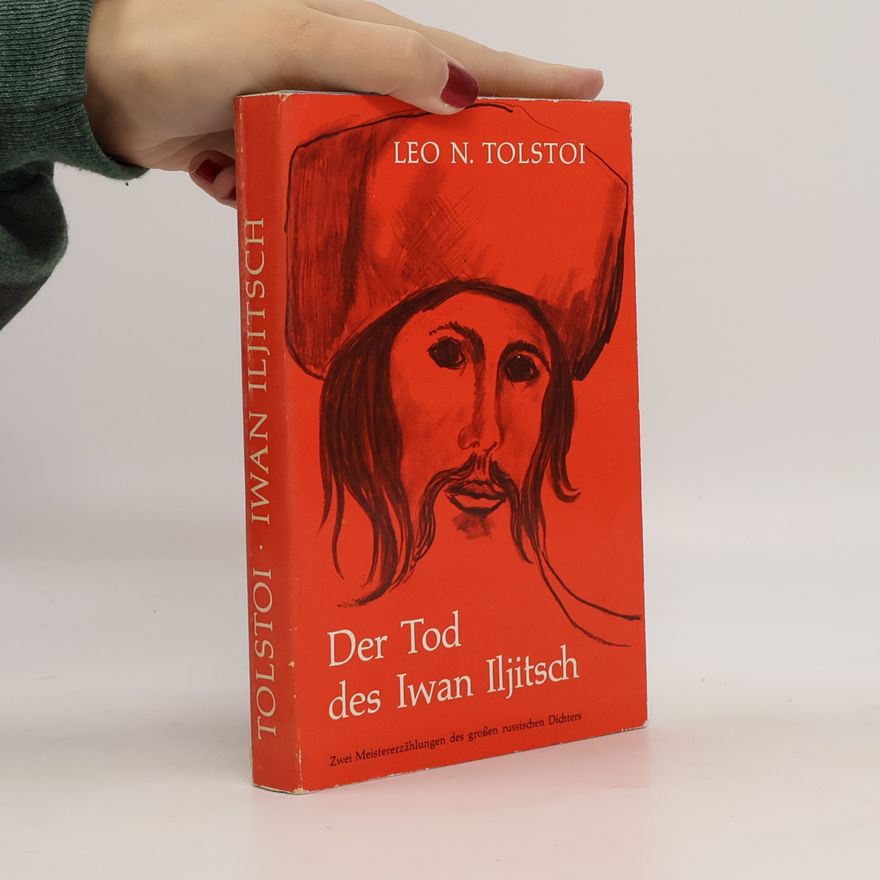 Lew Nikolajewitsch Tolstoi Der Tod des Iwan Iljitsch