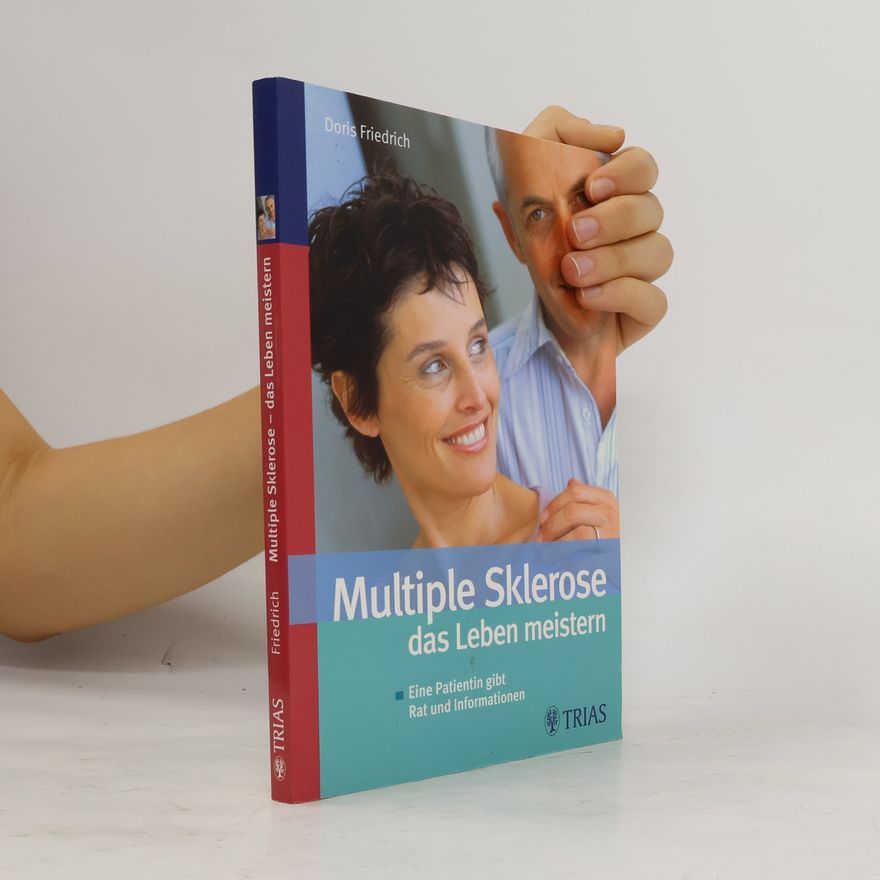 Doris Friedrich Multiple Sklerose - das Leben meistern