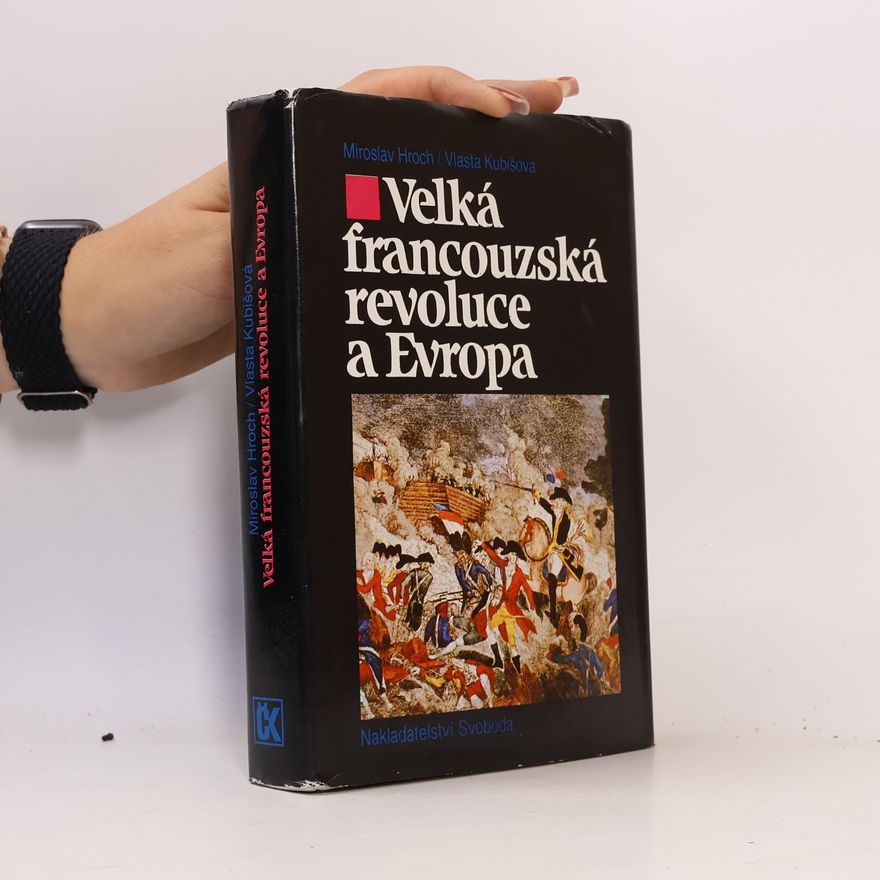 Vlasta Kubišová Velká francouzská revoluce a Evropa 1789/1800