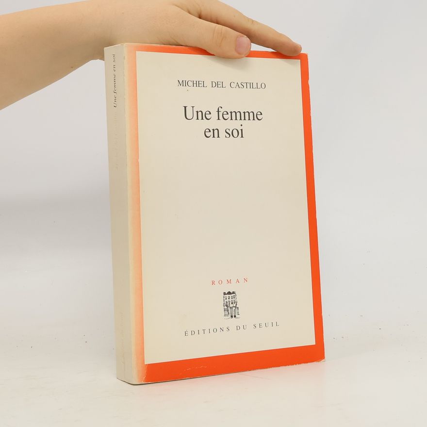 Michel del Castillo Une femme en soi