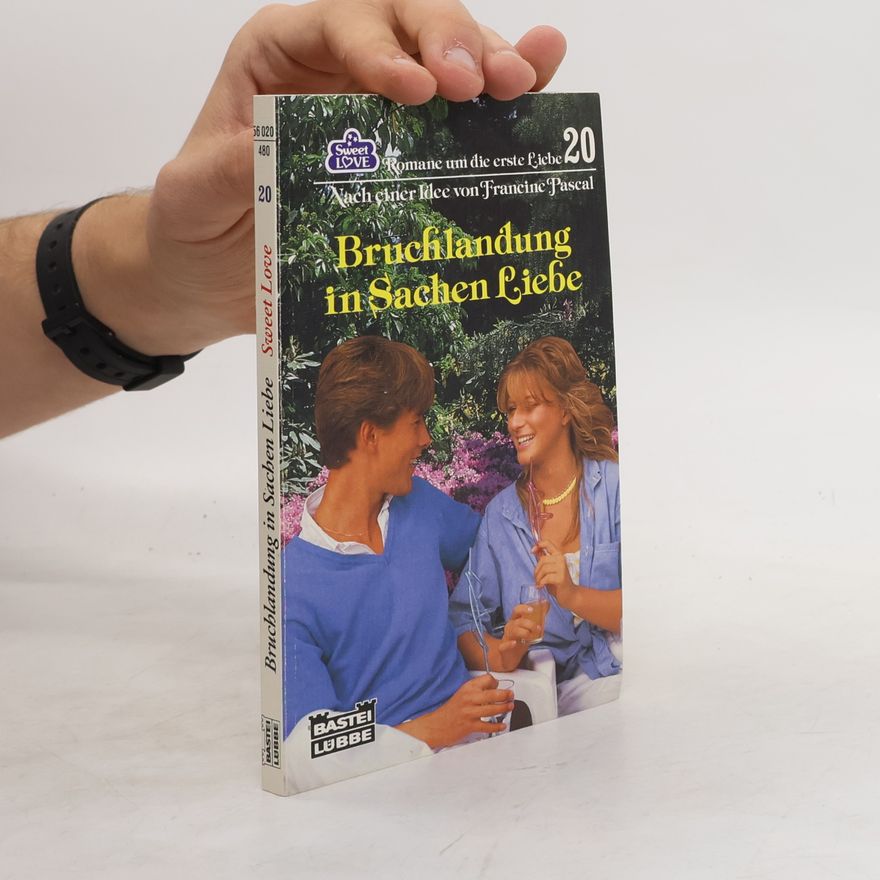 Francine Pascal Sweet Love - 20: Bruchlandung in Sachen Liebe