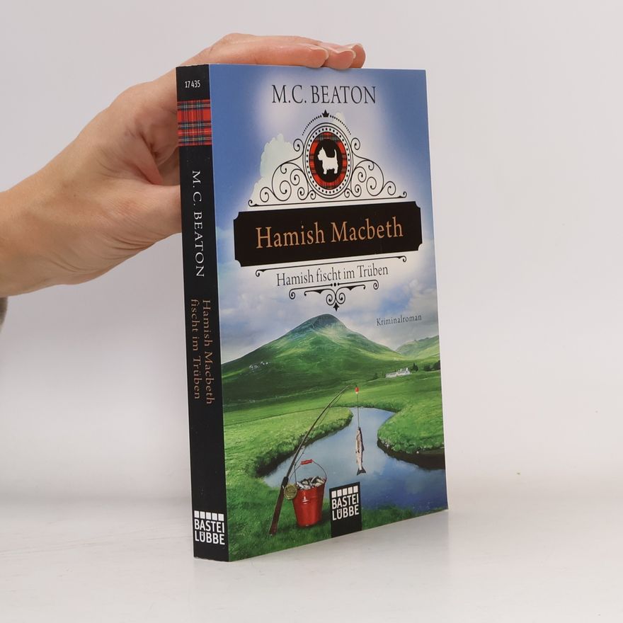 Marion Chesney Hamish Macbeth - Hamish fischt im Trüben