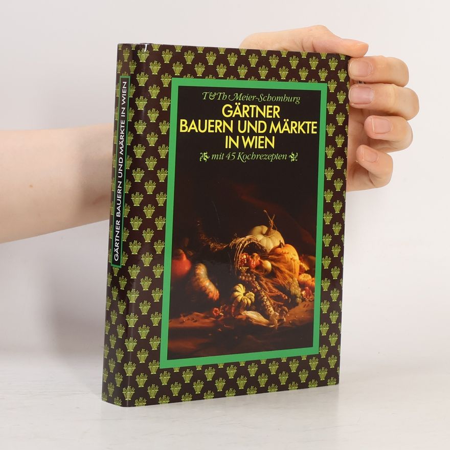 Various authors Gärtner Bauern und Märkte in Wien