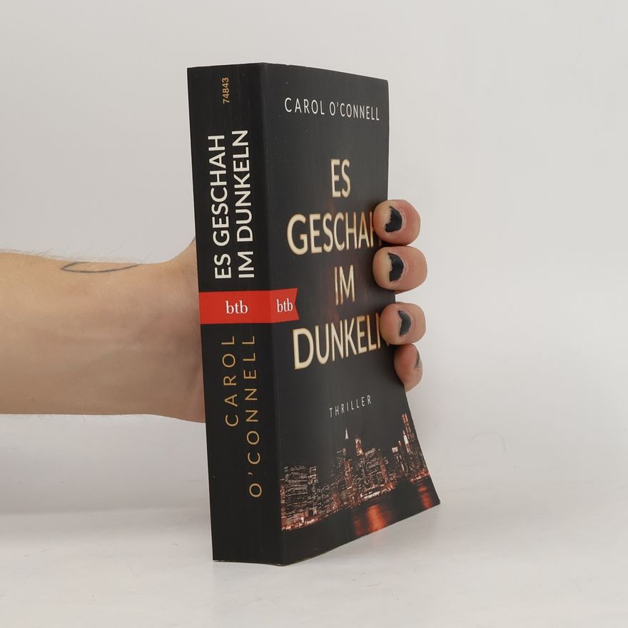 Carol O'Connell Es geschah im Dunkeln