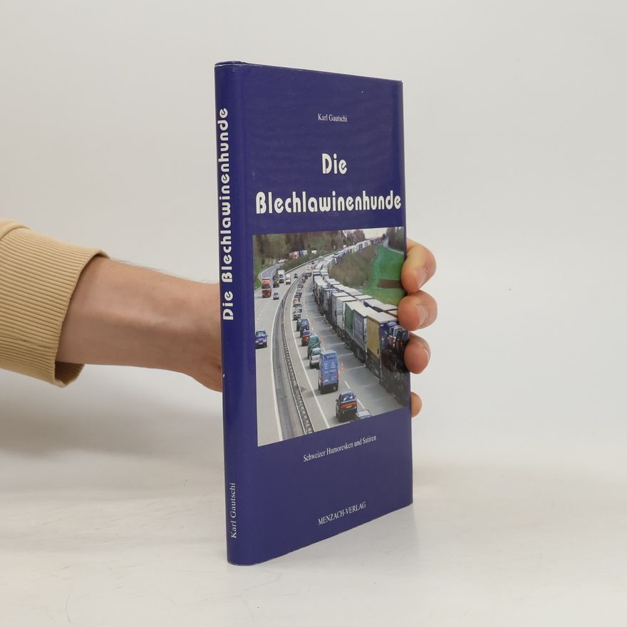 Karl Gautschi Die Blechlawinenhunde