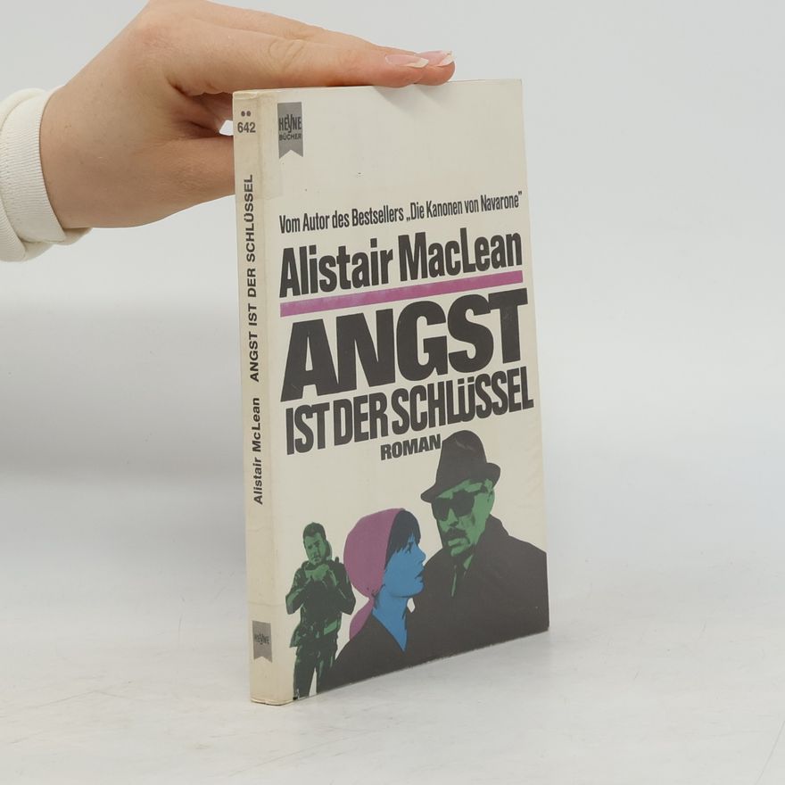 Alistair MacLean Angst ist der Schlüssel