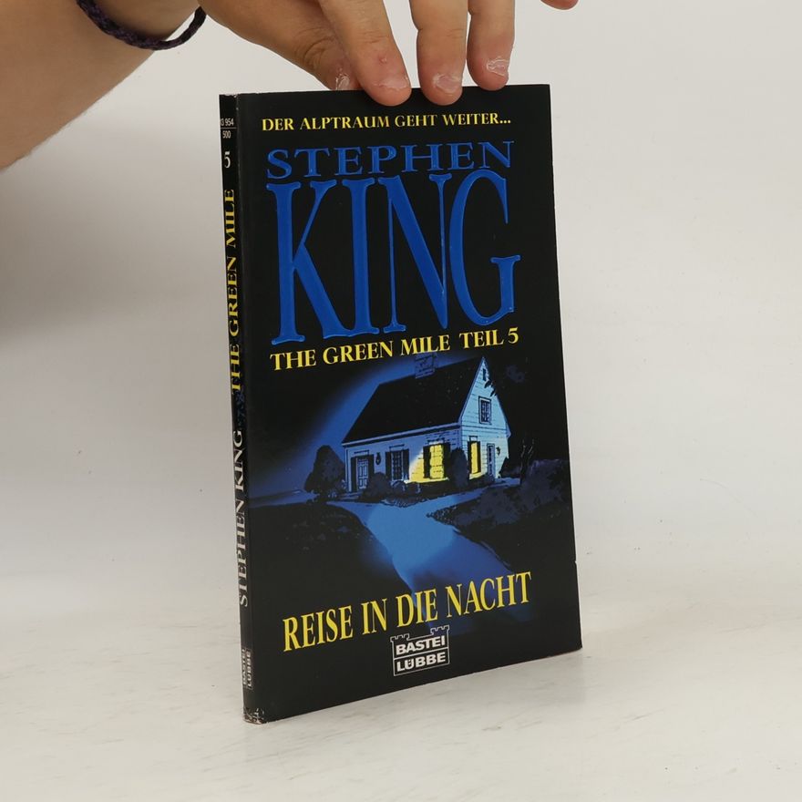 Stephen King The Green Mile. Teil 5, Reise in die Nacht