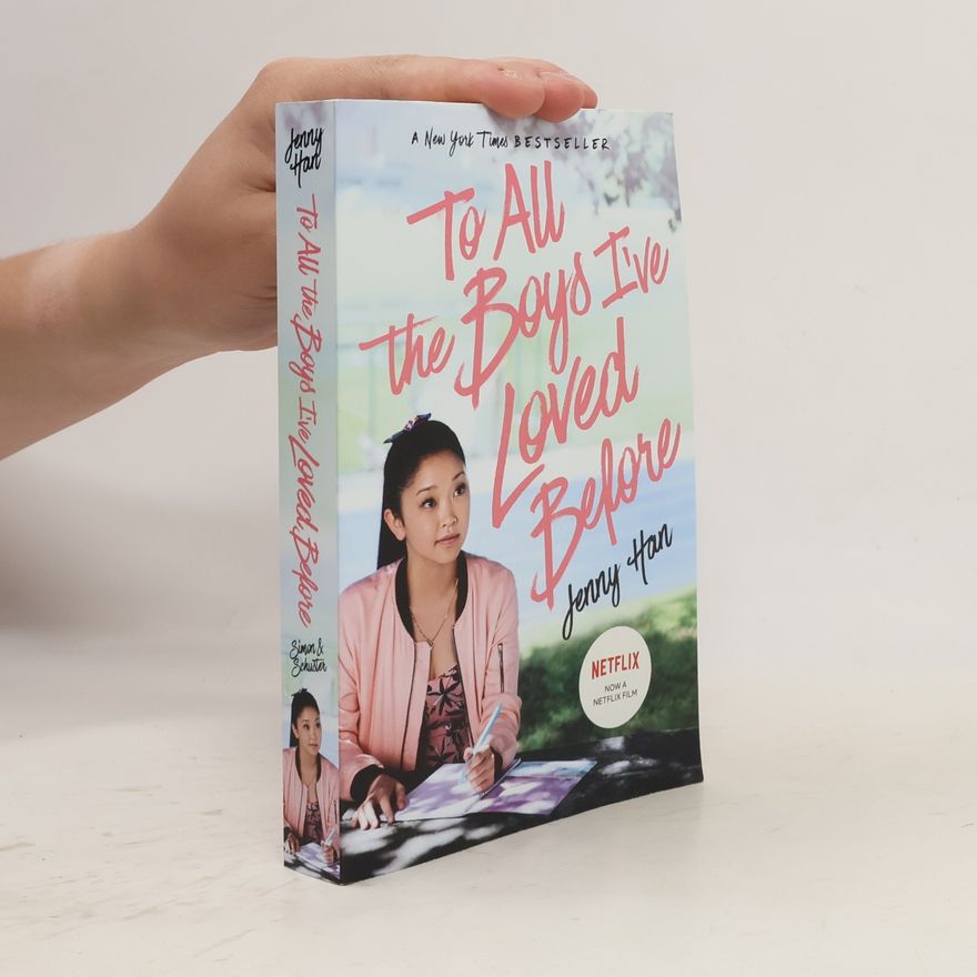 Jenny Han To All the Boys I've Loved Before
