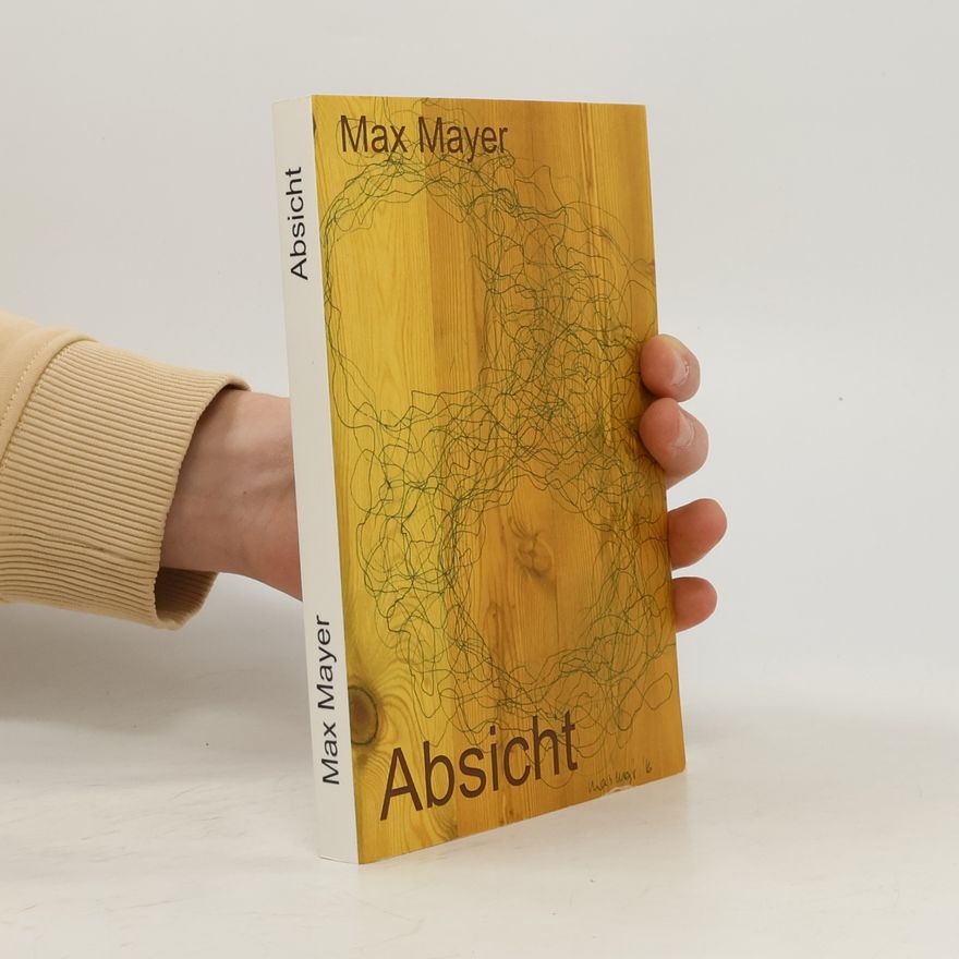 Max Mayer Absicht