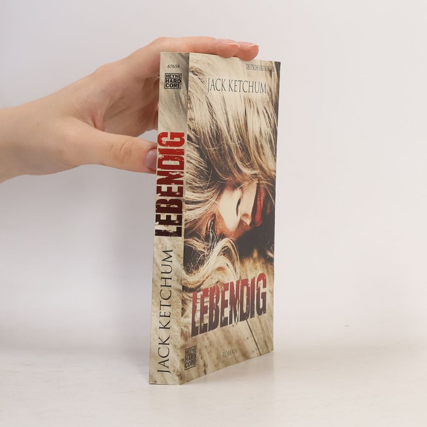 Jack Ketchum Lebendig
