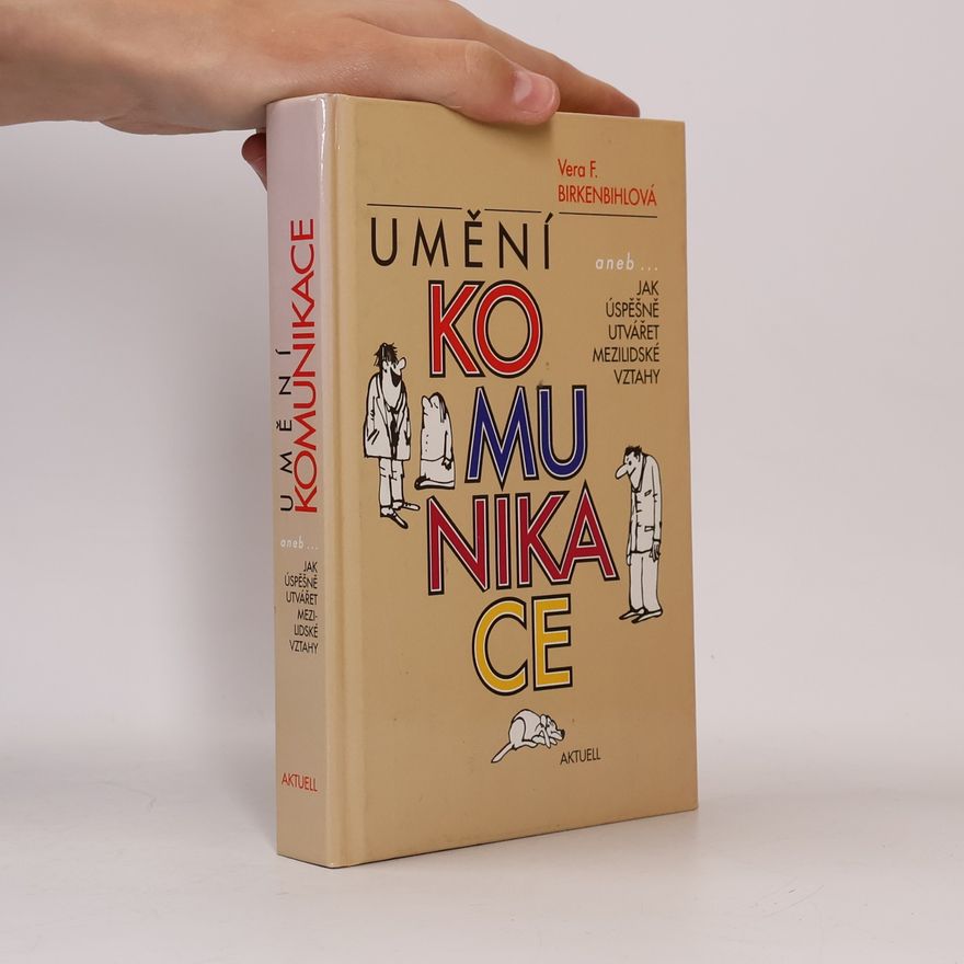 Pavel Hyka Umění komunikace aneb Jak úspěšně utvářet mezilidské vztahy