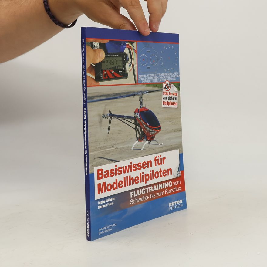 Markus Fiehn Basiswissen für Modellhelipiloten