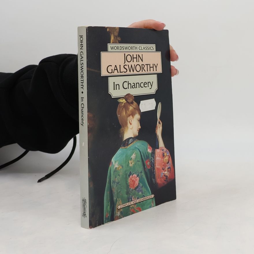 John Galsworthy In Chancery