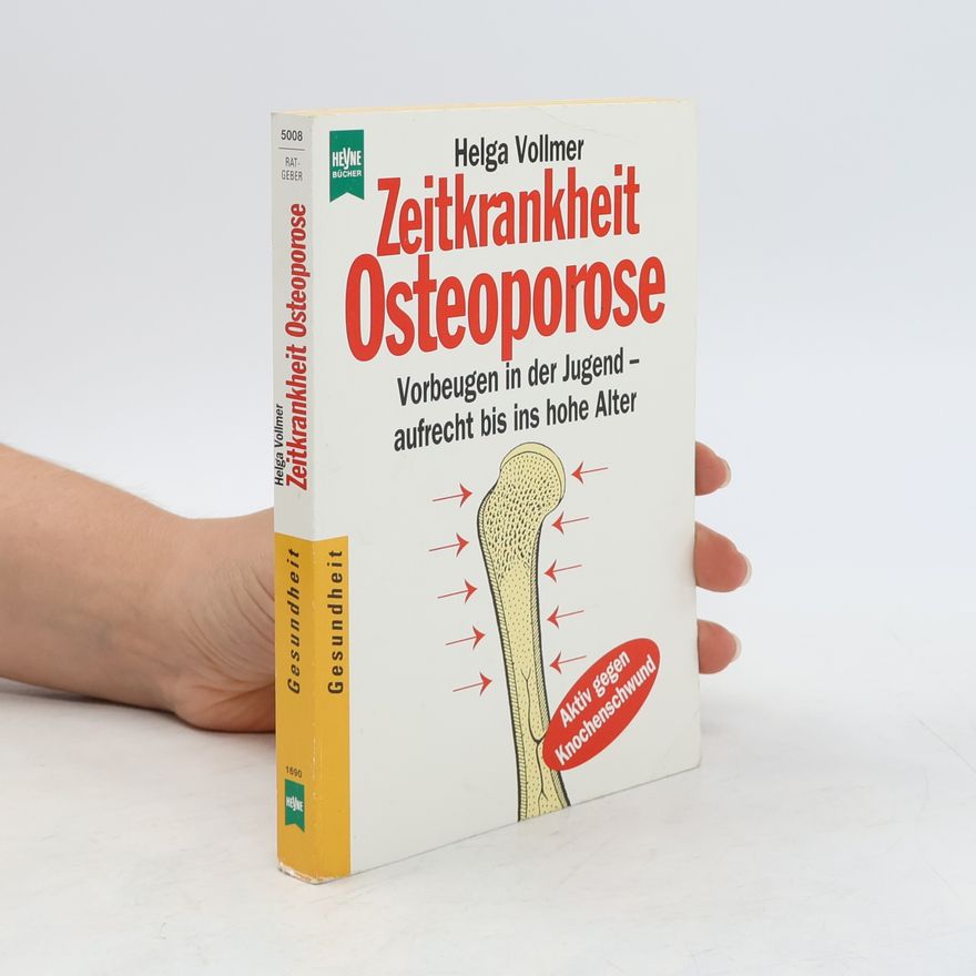 Helga Vollmer Zeitkrankheit Osteoporose