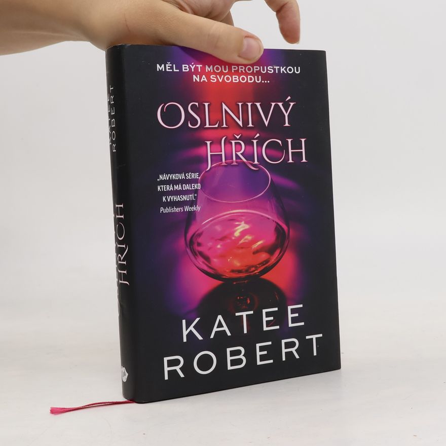 Katee Robert Oslnivý hřích