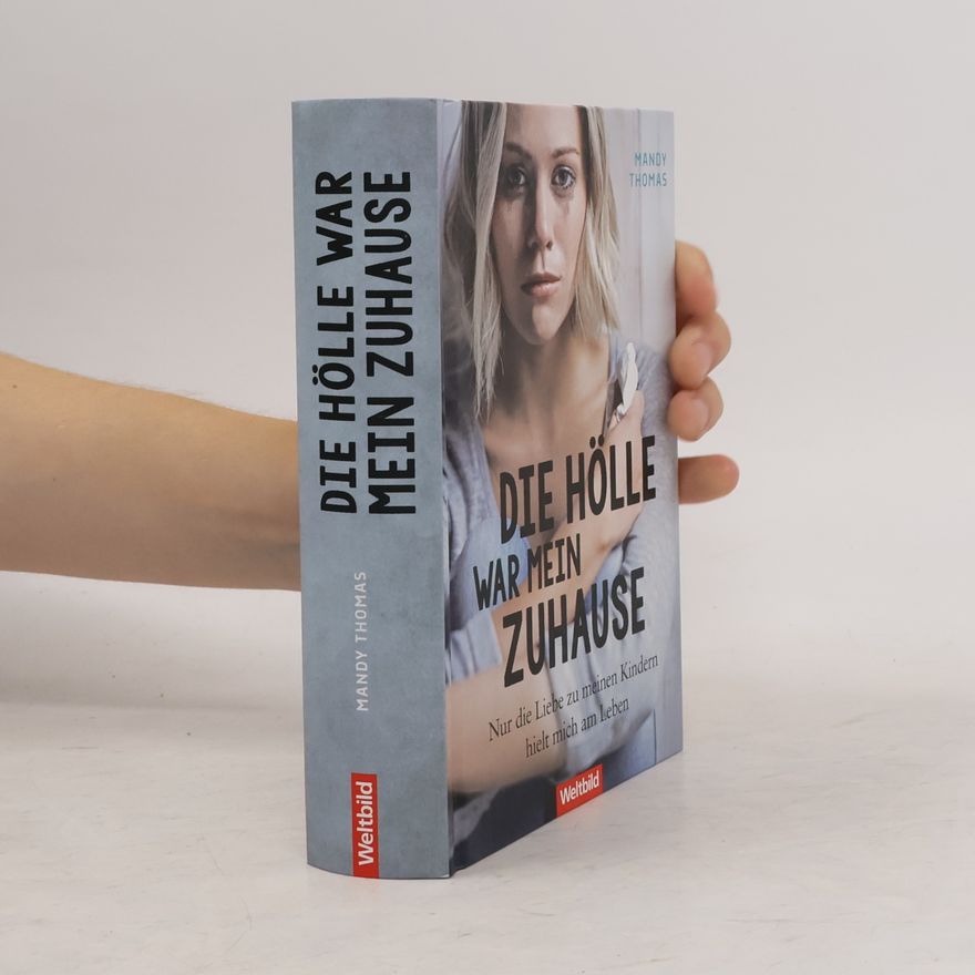 Mandy Thomas Die Hölle war mein Zuhause