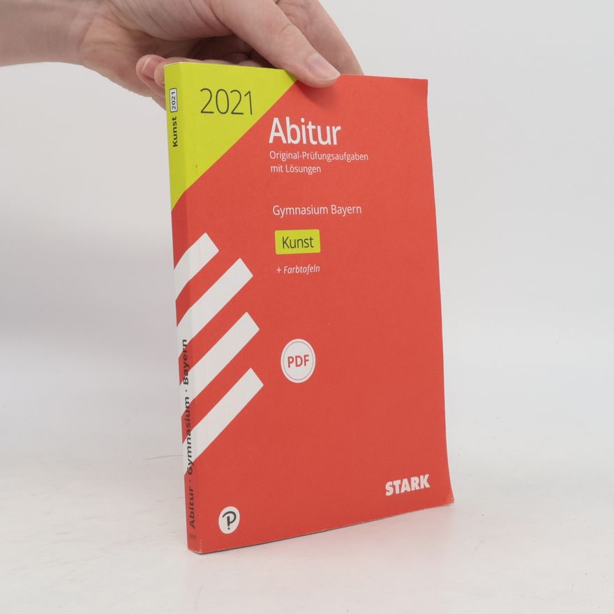 Various authors STARK Abiturprüfung Bayern 2021 - Kunst (STARK-Verlag - Abitur-Prüfungen)