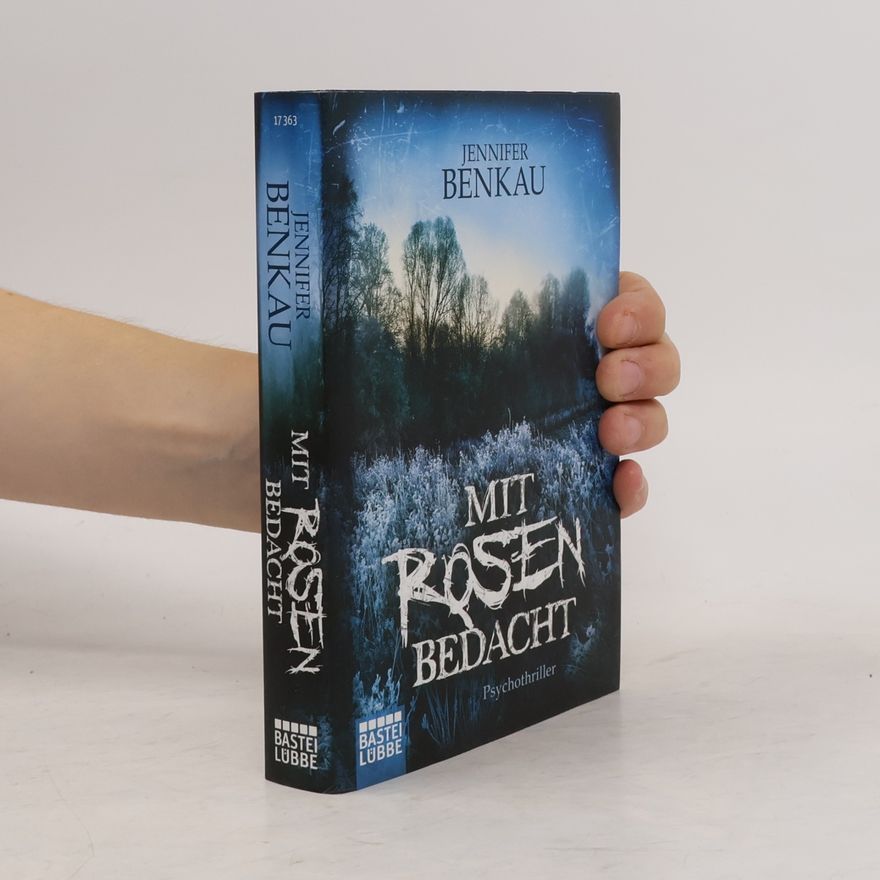 Jennifer Benkau Mit Rosen bedacht