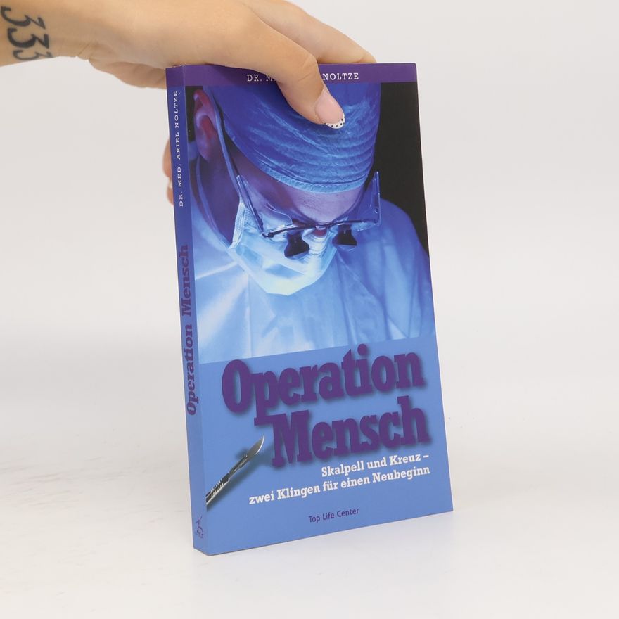 Ariel Edwin Noltze Operation Mensch